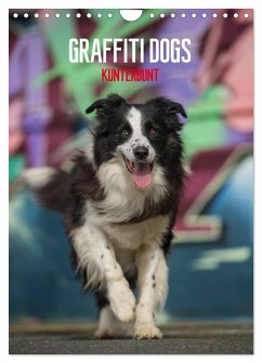 Graffiti Dogs Kunterbunt (Wandkalender 2026 DIN A4 hoch), CALVENDO Monatskalender