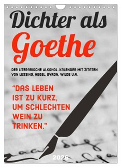 Cover Dichter als Goethe - Der literarische Alkohol-Kalender (Wandkalender 2026 DIN A4 hoch), CALVENDO Monatskalender