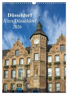 Düsseldorf - Altes Düsseldorf (Wandkalender 2026 DIN A3 hoch), CALVENDO Monatskalender Düsseldorf - Altes Düsseldorf (Wandkalender 2026 DIN A3 hoch), CALVENDO Monatskalender