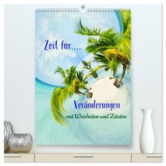 Cover Zeit für...Veränderungen mit Weisheiten und Zitaten (hochwertiger Premium Wandkalender 2026 DIN A2 hoch), Kunstdruck in Hochglanz