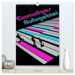 Einmaliges Ruhrgebiet (hochwertiger Premium Wandkalender 2026 DIN A2 hoch), Kunstdruck in Hochglanz Einmaliges Ruhrgebiet (hochwertiger Premium Wandkalender 2026 DIN A2 hoch), Kunstdruck in Hochglanz