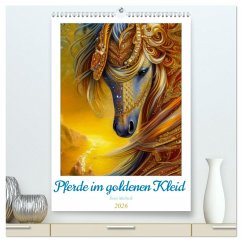 Cover Pferde im goldenen Kleid (hochwertiger Premium Wandkalender 2026 DIN A2 hoch), Kunstdruck in Hochglanz