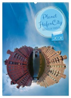 Planet Hafencity - Universum Hamburg (Wandkalender 2026 DIN A2 hoch), CALVENDO Monatskalender