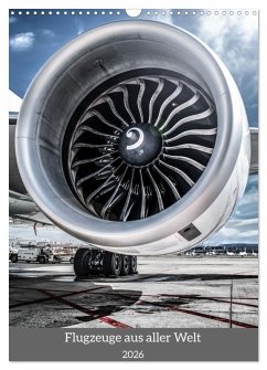 Flugzeuge aus aller Welt (Wandkalender 2026 DIN A3 hoch), CALVENDO Monatskalender