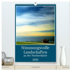 Cover Stimmungsvolle Landschaften an der Nordseeküste (hochwertiger Premium Wandkalender 2026 DIN A2 hoch), Kunstdruck in Hochglanz
