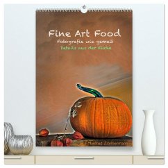 Fine Art Food (hochwertiger Premium Wandkalender 2026 DIN A2 hoch), Kunstdruck in Hochglanz