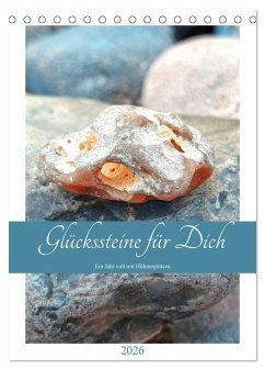 Glückssteine für Dich - Ein Jahr voll mit Hühnergöttern (Tischkalender 2026 DIN A5 hoch), CALVENDO Monatskalender