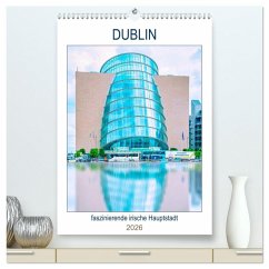 Cover Dublin - faszinierende irische Hauptstadt (hochwertiger Premium Wandkalender 2026 DIN A2 hoch), Kunstdruck in Hochglanz