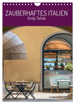 Zauberhaftes Italien (Wandkalender 2026 DIN A4 hoch), CALVENDO Monatskalender Zauberhaftes Italien (Wandkalender 2026 DIN A4 hoch), CALVENDO Monatskalender