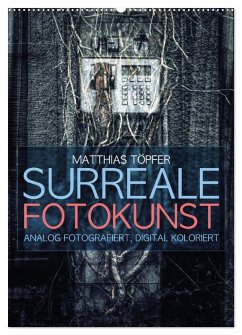 Surreale Fotokunst (Wandkalender 2026 DIN A2 hoch), CALVENDO Monatskalender