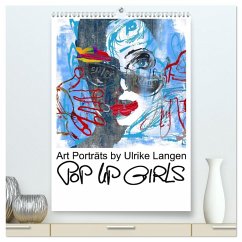 Cover POP UP GIRLS Art Porträts by Ulrike Langen (hochwertiger Premium Wandkalender 2026 DIN A2 hoch), Kunstdruck in Hochglanz