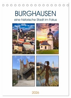 Burghausen, eine historische Stadt im Fokus (Tischkalender 2026 DIN A5 hoch), CALVENDO Monatskalender Burghausen, eine historische Stadt im Fokus (Tischkalender 2026 DIN A5 hoch), CALVENDO Monatskalender