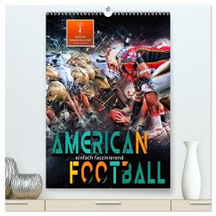 American Football - einfach faszinierend (hochwertiger Premium Wandkalender 2026 DIN A2 hoch), Kunstdruck in Hochglanz
