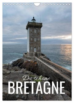 Du schöne Bretagne (Wandkalender 2026 DIN A4 hoch), CALVENDO Monatskalender Du schöne Bretagne (Wandkalender 2026 DIN A4 hoch), CALVENDO Monatskalender