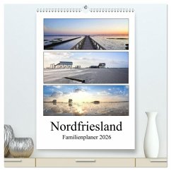 Nordfriesland - Familienplaner (hochwertiger Premium Wandkalender 2026 DIN A2 hoch), Kunstdruck in Hochglanz