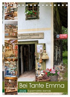 Bei Tante Emma, Supermärkte damals (Tischkalender 2026 DIN A5 hoch), CALVENDO Monatskalender Bei Tante Emma, Supermärkte damals (Tischkalender 2026 DIN A5 hoch), CALVENDO Monatskalender