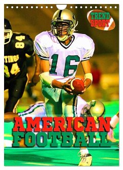 Trendsport American Football (Wandkalender 2026 DIN A4 hoch), CALVENDO Monatskalender