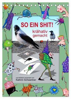 Cover SO EIN SHIT! (Tischkalender 2026 DIN A5 hoch), CALVENDO Monatskalender