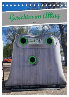 Gesichter im Alltag (Tischkalender 2026 DIN A5 hoch), CALVENDO Monatskalender