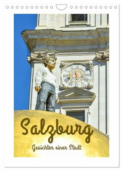 Salzburg - Gesichter einer Stadt (Wandkalender 2026 DIN A4 hoch), CALVENDO Monatskalender Salzburg - Gesichter einer Stadt (Wandkalender 2026 DIN A4 hoch), CALVENDO Monatskalender