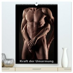 Kraft der Umarmung (hochwertiger Premium Wandkalender 2026 DIN A2 hoch), Kunstdruck in Hochglanz Kraft der Umarmung (hochwertiger Premium Wandkalender 2026 DIN A2 hoch), Kunstdruck in Hochglanz