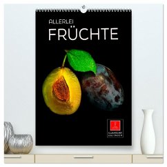 Allerlei Früchte (hochwertiger Premium Wandkalender 2026 DIN A2 hoch), Kunstdruck in Hochglanz