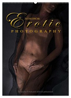 Ästhetische EROTIC Photographie (Wandkalender 2026 DIN A2 hoch), CALVENDO Monatskalender Ästhetische EROTIC Photographie (Wandkalender 2026 DIN A2 hoch), CALVENDO Monatskalender