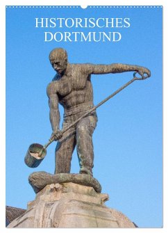 Historisches Dortmund (Wandkalender 2026 DIN A2 hoch), CALVENDO Monatskalender