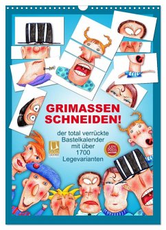 GRIMASSEN SCHNEIDEN! (Wandkalender 2026 DIN A3 hoch), CALVENDO Monatskalender GRIMASSEN SCHNEIDEN! (Wandkalender 2026 DIN A3 hoch), CALVENDO Monatskalender