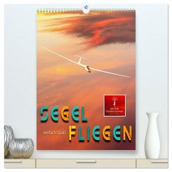 Segelfliegen - einfach Spaß (hochwertiger Premium Wandkalender 2026 DIN A2 hoch), Kunstdruck in Hochglanz Segelfliegen - einfach Spaß (hochwertiger Premium Wandkalender 2026 DIN A2 hoch), Kunstdruck in Hochglanz