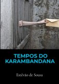 TEMPOS DO KARAMBANDANA