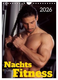 Nachts im Fitness (Wandkalender 2026 DIN A4 hoch), CALVENDO Monatskalender