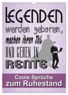Coole Sprüche zum Ruhestand (Wandkalender 2026 DIN A3 hoch), CALVENDO Monatskalender Cover Coole Sprüche zum Ruhestand (Wandkalender 2026 DIN A3 hoch), CALVENDO Monatskalender