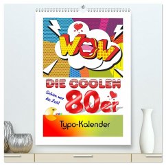 Cover Die coolen 80er. Schön war die Zeit! (hochwertiger Premium Wandkalender 2026 DIN A2 hoch), Kunstdruck in Hochglanz