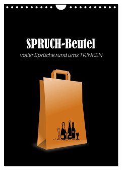 Cover SPRUCH-Beutel voller Sprüche rund ums TRINKEN (Wandkalender 2026 DIN A4 hoch), CALVENDO Monatskalender