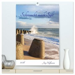 Sehnsucht nach Sylt (hochwertiger Premium Wandkalender 2026 DIN A2 hoch), Kunstdruck in Hochglanz