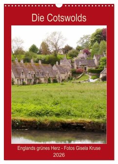 Die Cotswolds Englands grünes Herz (Wandkalender 2026 DIN A3 hoch), CALVENDO Monatskalender Die Cotswolds Englands grünes Herz (Wandkalender 2026 DIN A3 hoch), CALVENDO Monatskalender
