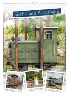 Klein- und Privatbahn Museum Gramzow (Wandkalender 2026 DIN A3 hoch), CALVENDO Monatskalender