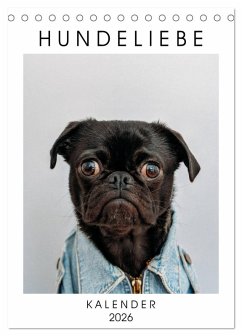 Cover Hundeliebe - Kalender 2026 (Tischkalender 2026 DIN A5 hoch), CALVENDO Monatskalender