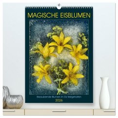 Magische Eisblumen (hochwertiger Premium Wandkalender 2026 DIN A2 hoch), Kunstdruck in Hochglanz Magische Eisblumen (hochwertiger Premium Wandkalender 2026 DIN A2 hoch), Kunstdruck in Hochglanz