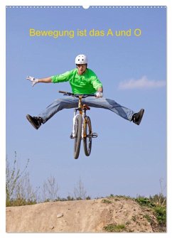 Bewegung ist das A und O (Wandkalender 2026 DIN A2 hoch), CALVENDO Monatskalender