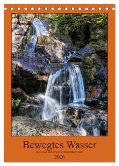 Bewegtes Wasser (Tischkalender 2026 DIN A5 hoch), CALVENDO Monatskalender Bewegtes Wasser (Tischkalender 2026 DIN A5 hoch), CALVENDO Monatskalender