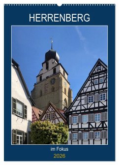 Herrenberg im Fokus (Wandkalender 2026 DIN A2 hoch), CALVENDO Monatskalender Herrenberg im Fokus (Wandkalender 2026 DIN A2 hoch), CALVENDO Monatskalender