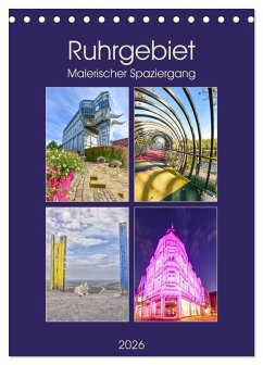 Ruhrgebiet - Malerischer Spaziergang (Tischkalender 2026 DIN A5 hoch), CALVENDO Monatskalender Ruhrgebiet - Malerischer Spaziergang (Tischkalender 2026 DIN A5 hoch), CALVENDO Monatskalender