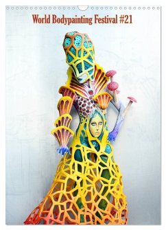World Bodypainting Festival #21 (Wandkalender 2026 DIN A3 hoch), CALVENDO Monatskalender