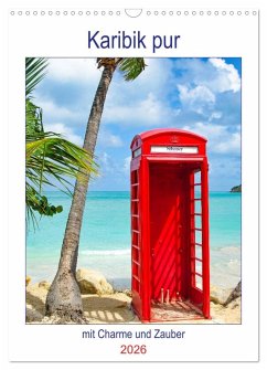 Cover Karibik pur - mit Charme und Zauber (Wandkalender 2026 DIN A3 hoch), CALVENDO Monatskalender