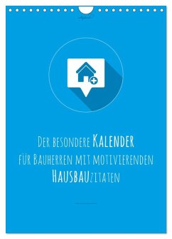 vollgeherzt: Der besondere Kalender für Bauherren mit motivierenden Hausbauzitaten (Wandkalender 2026 DIN A4 hoch), CALVENDO Monatskalender