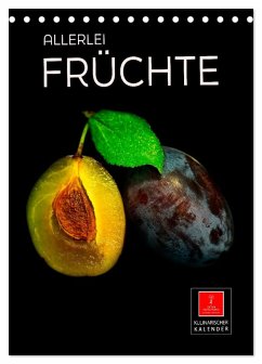 Allerlei Früchte (Tischkalender 2026 DIN A5 hoch), CALVENDO Monatskalender
