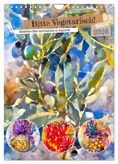 Cover Bitte Vegetarisch! - Beliebtes Obst und Gemüse in Aquarell (Wandkalender 2026 DIN A4 hoch), CALVENDO Monatskalender