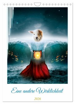 Cover Eine andere Wirklichkeit (Wandkalender 2026 DIN A4 hoch), CALVENDO Monatskalender